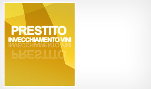 Prestito invecchiamento vini