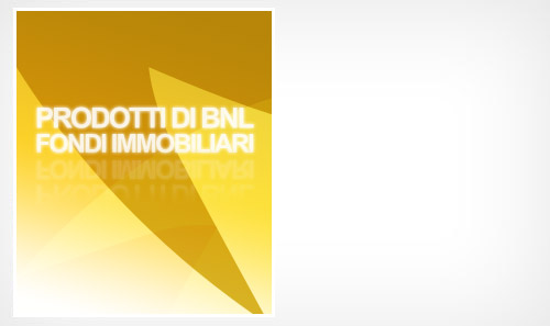 Prodotti di BNL Fondi Immobiliari