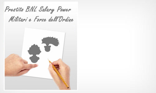 Prestito BNL Salary Power - Militari e Forze dell'Ordine